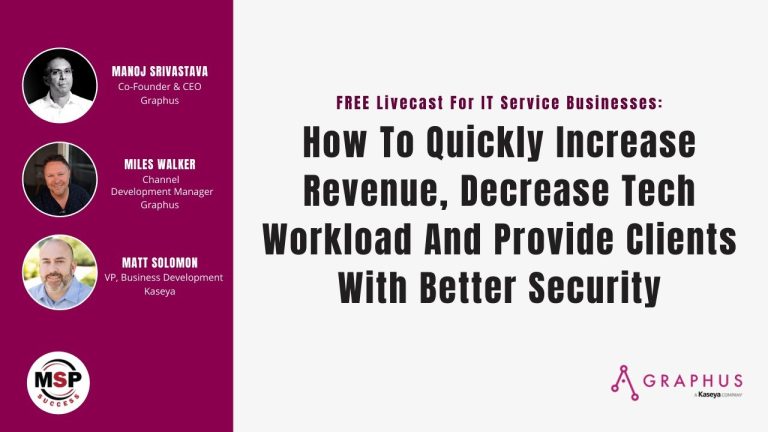 How To Quickly Increase Revenue, Decrease Tech Workload And Provide Clients With Better Security